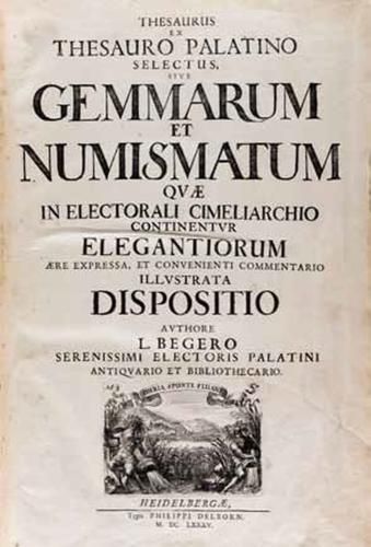Lorenz Beger (1653 – 1705), Thesaurus ex Thesauro Palatino selectus, 1685 (Foto: KMH/Gattner)
